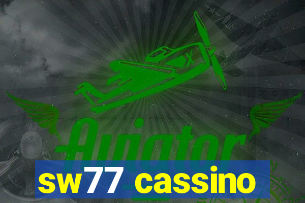 sw77 cassino